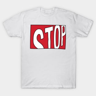 Stop sign T-Shirt